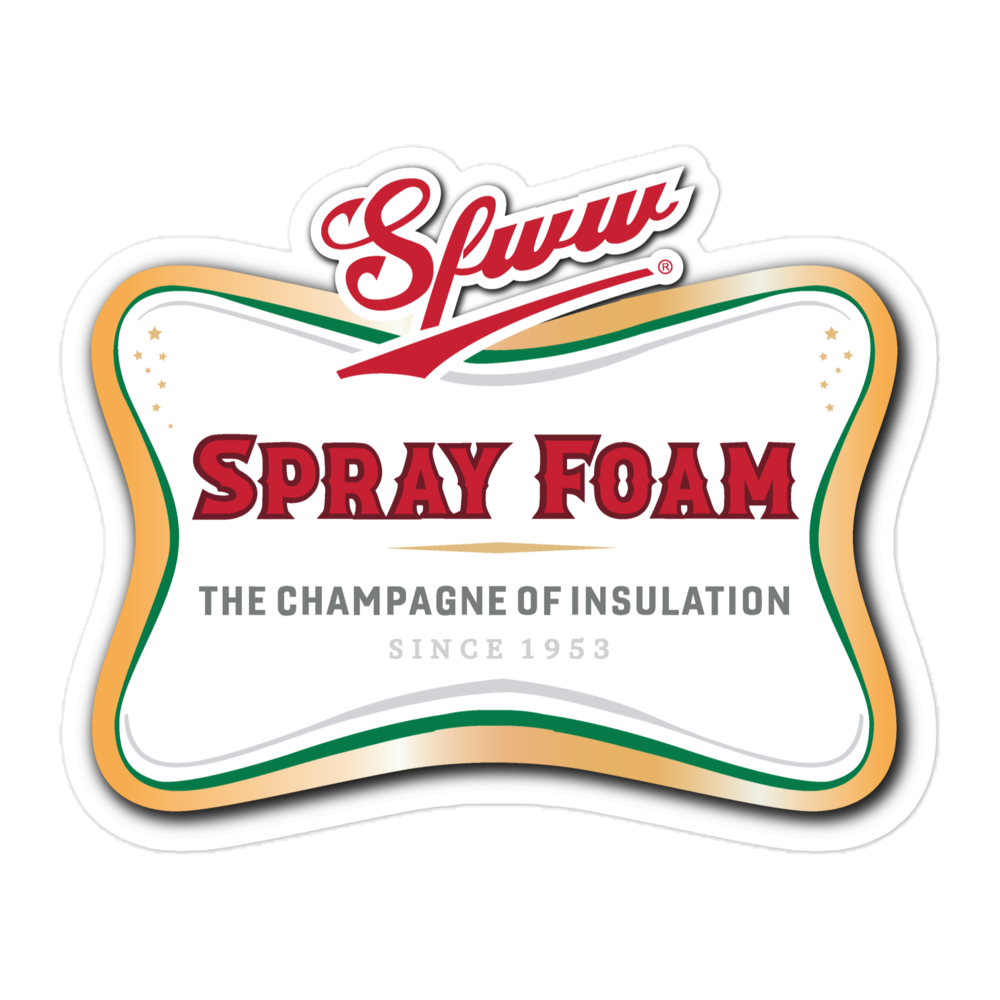 Spray Foam - The Champagne of Insulation Decal